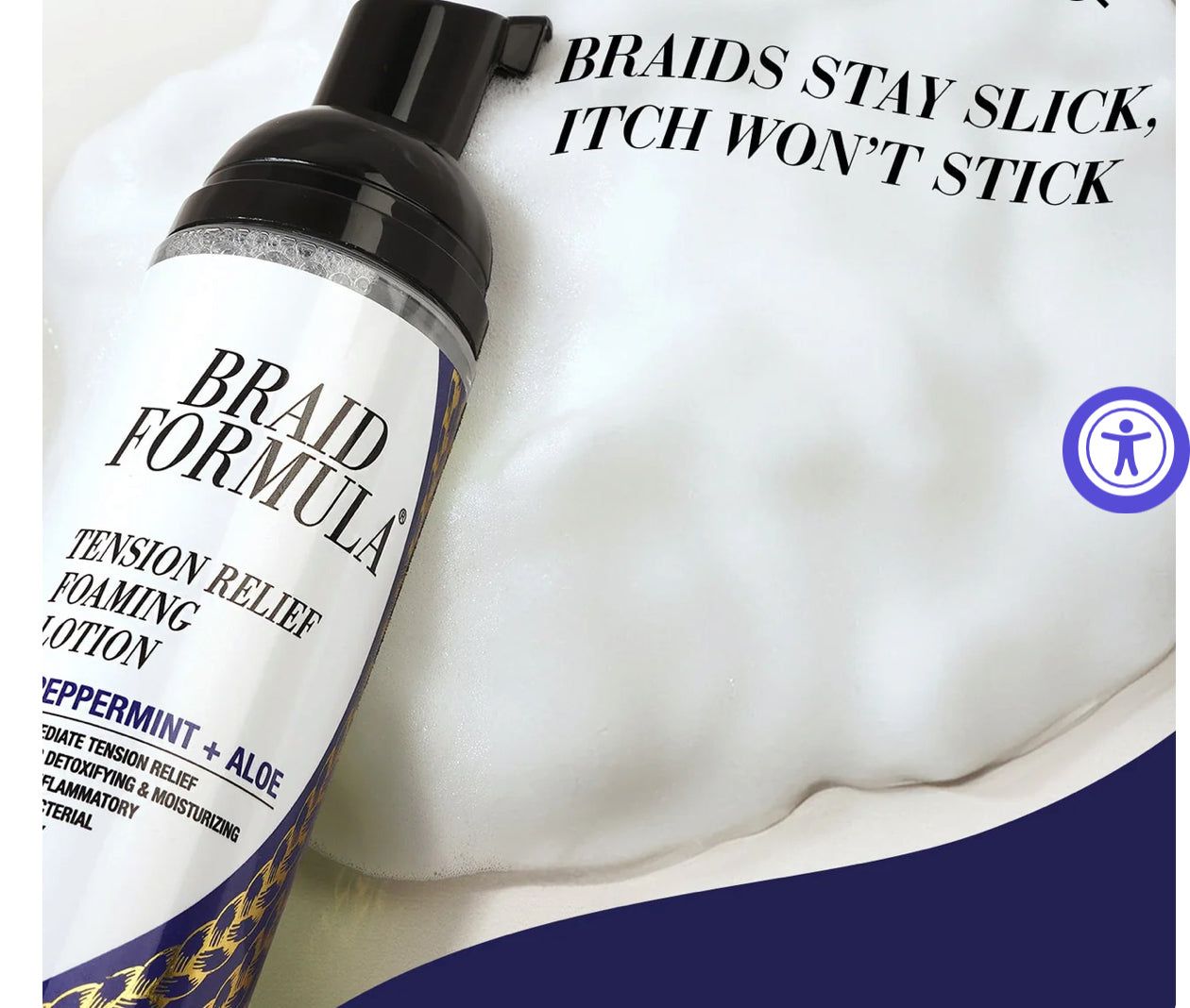 BRAID FOMULA TENSION RELIEF FOAMING LOTION
